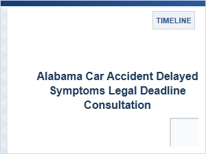 Navigating Alabama's Statute of Limitations for Delayed Accident Injuries