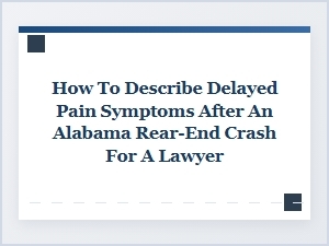 Documenting Delayed Pain After a Rear-End Collision